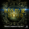 Ways To Be Wicked - Geek Music