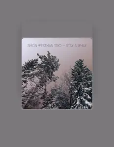 Simon Westman Trioを聴いたり、ミュージックビデオを鑑賞したり、経歴やツアー日程などを確認したりしましょう！