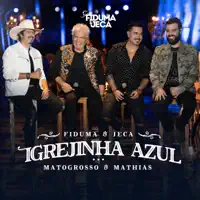 IGREJINHA AZUL — FIDUMA & JECA