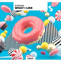 What I Like - Single - EyeMad