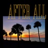 After All - Single