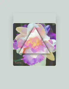 Listen to Plants, watch music videos, read bio, see tour dates & more!