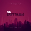 On Errythang (feat. Juicy J) [Pandavibe Remix] - Single