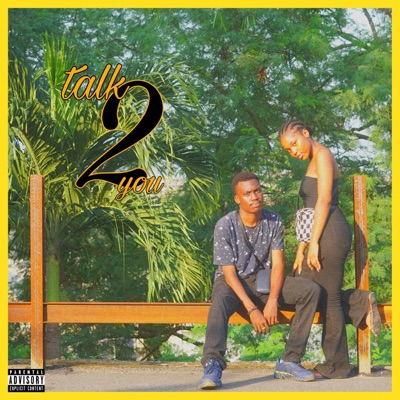 Talk 2 You - Single