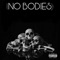 No Bodies - J4 Krazy & Backstreet Tk lyrics