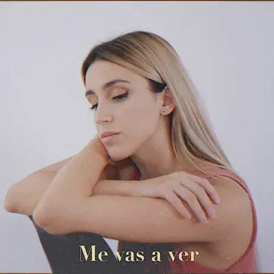 Me vas a ver - Single - Xandra Garsem