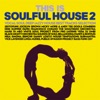 This Is Soulful House, Vol. 2, 2019