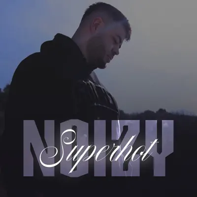 Superhot - Single - Noizy