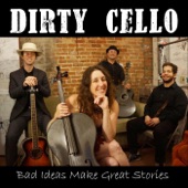 Dirty Cello - What Gives You the Right