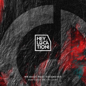Don't Save Me / to Sniff (feat. SevenEver) - Single