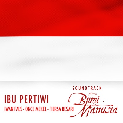 Ibu Pertiwi (Ft. Once Mekel & Fiersa Besari)