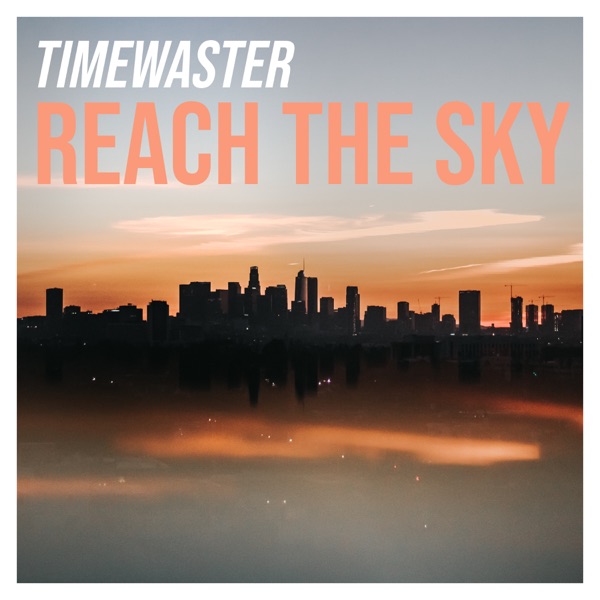 Reach the Sky - Single