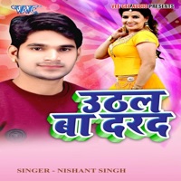 Uthal Ba Darad - Single - Nishant Singh