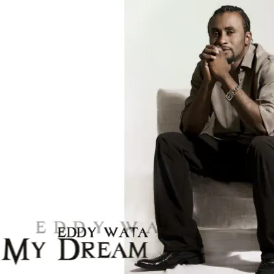 My Dream - Single - Eddy Wata