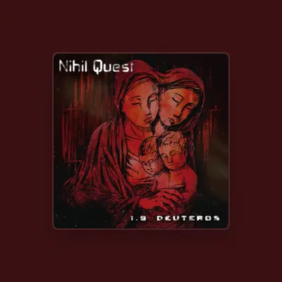 Listen to Nihil Quest, watch music videos, read bio, see tour dates & more!