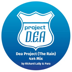 Dea Project (The Rain) [4x4 Mix]