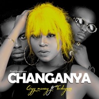Changanya (feat. Tushynne) - Single - Gigy Money