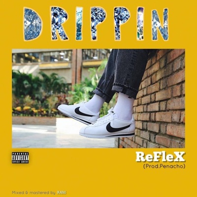Drippin' - Single