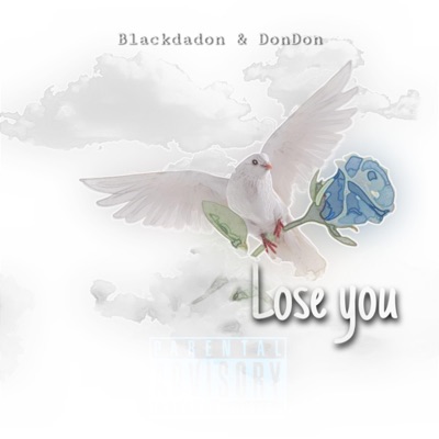 Lose You (feat. DonDon) - Single