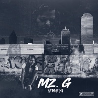 Serve Ya - Single - MZ.G