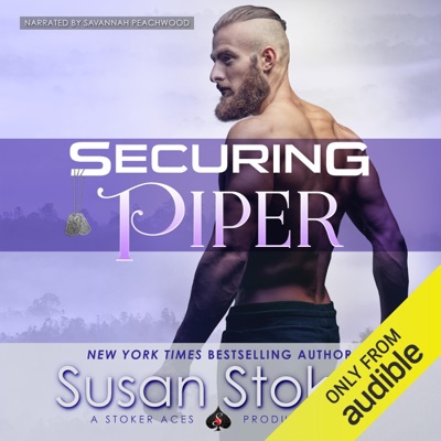 Securing Piper: SEAL of Protection: Legacy, Book 3 (Unabridged)