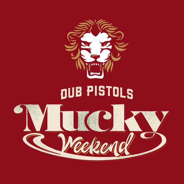 Mucky Weekend (The Remixes: Part 2) - Single