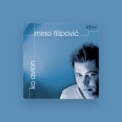 Listen to Mirso Filipovic, watch music videos, read bio, see tour dates & more!