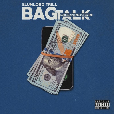 Bag Talk (feat. Youngaveli & Hot Sauce) - Single