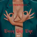 Busy bye bye