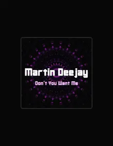 Listen to Martin Deejay, watch music videos, read bio, see tour dates & more!