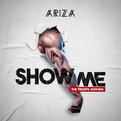 Show Me (The Triceps Anthem) - Single