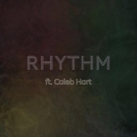 Rhythm (feat. Caleb Hart) - Single - River Movement