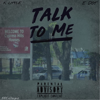 Talk to Me (feat. E Dot) - Single