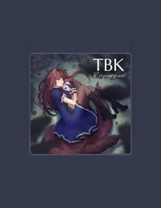 Listen to TBK, watch music videos, read bio, see tour dates & more!