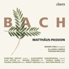 Thomas Hobbs Matthäus-Passion, BWV 244: No. 20 Aria "Ich will bei meinem Jesu wachen"/Chorus "So schlafen unsre Sünden ein" (Tenor I, Coro II) Bach: Matthäus-Passion, BWV 244
