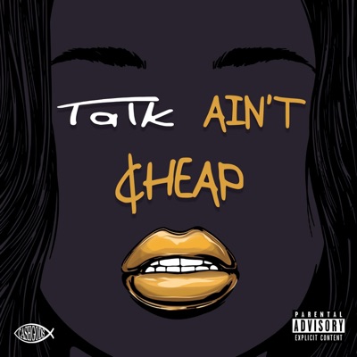 Talk Ain't Cheap - EP