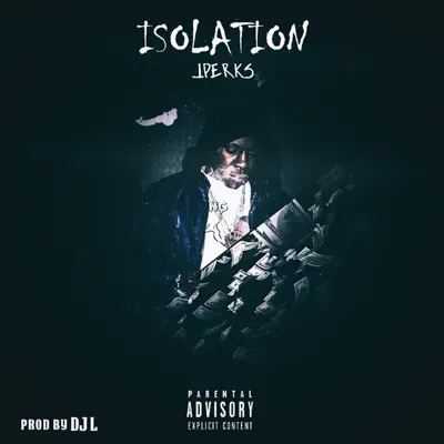 J.Perks의 Isolation - Single을(를) 감상해 보세요.