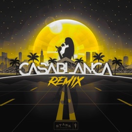Casablanca (REMIX) Trent Stark & TRiLL DYLL