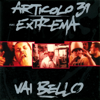 Vai bello (feat. Spaghetti Funk) - Articolo 31 & Extrema