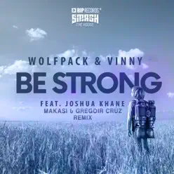 Be Strong (feat. Joshua Khane) [Makasi & Grgoir Cruz Remix] - Single - Vinny