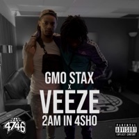 2am in 4sho (feat. Veeze) - Single - GMO Stax