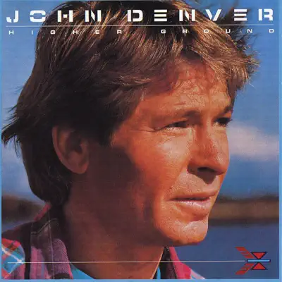 Higher Ground - John Denver