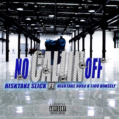 No Callin' Off (feat. Risktake Rose & 1100 Himself) - Single