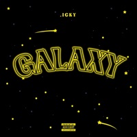 Galaxy - Single - .Icky