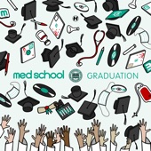 Med School: Graduation artwork