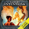 Good Intentions (Unabridged) - Elliott Kay
