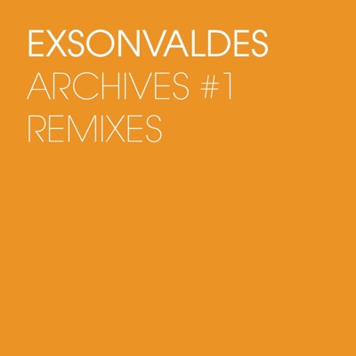 Archives #1 (Remixes) - EP