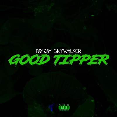 Good Tipper - Single