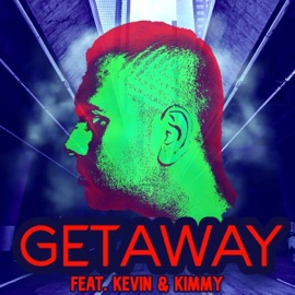 Getaway (feat. Kevin & Kimmy) Dinkysweg