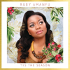 'Tis the Season - Ruby Amanfu